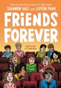 Kniha: Friends Forever (Shannon Hale). First Second, 2021 Kniha: Friends Forever (Shannon Hale). First Second, 2021