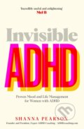 Kniha: Invisible ADHD, 2025 Kniha: Invisible ADHD, 2025
