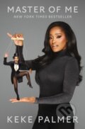 Kniha: Master of Me (Keke Palmer). Flatiron Books, 2024 Kniha: Master of Me (Keke Palmer). Flatiron Books, 2024