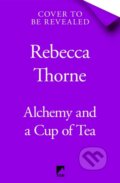 Kniha: Alchemy and a Cup of Tea (Rebecca Thorne). Tor, 2025 Kniha: Alchemy and a Cup of Tea (Rebecca Thorne). Tor, 2025