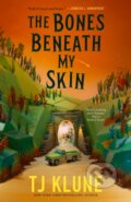 Kniha: Bones Beneath My Skin (TJ Klune). Tor Books, 2025 Kniha: Bones Beneath My Skin (TJ Klune). Tor Books, 2025