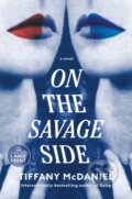 Kniha: On the Savage Side (Tiffany Mcdaniel). , 1900 Kniha: On the Savage Side (Tiffany Mcdaniel). , 1900