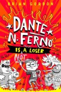 Kniha: Dante N. Ferno is NOT a Loser (Brian Gordon). Pan Macmillan, 2025 Kniha: Dante N. Ferno is NOT a Loser (Brian Gordon). Pan Macmillan, 2025