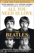 Kniha: All You Need Is Love: The Beatles in Their Own Words (Peter Brown a Steven Gaines). St. Martins Griffin, 2025 Kniha: All You Need Is Love: The Beatles in Their Own Words (Peter Brown a Steven Gaines). St. Martins Griffin, 2025