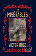 Kniha: Les Miserables (Victor Hugo). , 2022 Kniha: Les Miserables (Victor Hugo). , 2022