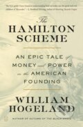 Kniha: The Hamilton Scheme (William Hogeland). Picador, 2025 Kniha: The Hamilton Scheme (William Hogeland). Picador, 2025