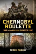 Kniha: Chernobyl Roulette (Serhii Plokhy). W. W. Norton & Company, 2024 Kniha: Chernobyl Roulette (Serhii Plokhy). W. W. Norton & Company, 2024