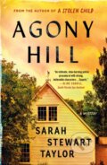 Kniha: Agony Hill (Sarah Stewart Taylor). Minotaur Books, 2025 Kniha: Agony Hill (Sarah Stewart Taylor). Minotaur Books, 2025