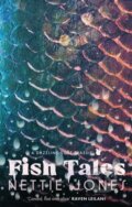 Kniha: Fish Tales (Nettie Jones). Virago, 2025 Kniha: Fish Tales (Nettie Jones). Virago, 2025