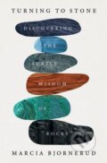 Kniha: Turning to Stone (Marcia Bjornerud). Wildfire, 2025 Kniha: Turning to Stone (Marcia Bjornerud). Wildfire, 2025