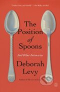 Kniha: Position of Spoons (Deborah Levy). Picador, 2025 Kniha: Position of Spoons (Deborah Levy). Picador, 2025