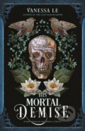 Kniha: The His Mortal Demise (Vanessa Le). Square Fish, 2026 Kniha: The His Mortal Demise (Vanessa Le). Square Fish, 2026