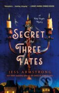 Kniha: Secret of the Three Fates (Jess Armstrong). Minotaur Books, 2025 Kniha: Secret of the Three Fates (Jess Armstrong). Minotaur Books, 2025