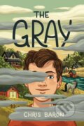Kniha: The Gray (Chris Baron). Square Fish, 2025 Kniha: The Gray (Chris Baron). Square Fish, 2025