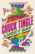 Kniha: Lucky Day (Chuck Tingle). Tor Nightfire, 2026 Kniha: Lucky Day (Chuck Tingle). Tor Nightfire, 2026