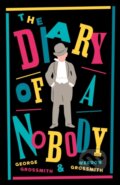 Kniha: The Diary of a Nobody (George Grossmith a Weedon Grossmith). Alma Classics, 2026 Kniha: The Diary of a Nobody (George Grossmith a Weedon Grossmith). Alma Classics, 2026