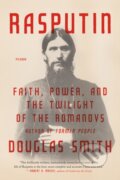 Kniha: Rasputin (Douglas Smith). Picador, 2017 Kniha: Rasputin (Douglas Smith). Picador, 2017