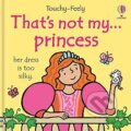 Kniha: That's not my princess (Fiona Watt). Usborne, 2026 Kniha: That's not my princess (Fiona Watt). Usborne, 2026