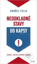 Kniha: Neodkladné stavy do kapsy (Ondřej Felix). Galén, 2026 Kniha: Neodkladné stavy do kapsy (Ondřej Felix). Galén, 2026