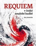 Kniha: Requiem v české soudobé hudbě (Petr Kubačák). Togga, 2026 Kniha: Requiem v české soudobé hudbě (Petr Kubačák). Togga, 2026