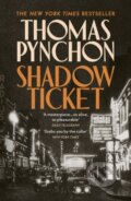 Kniha: Shadow Ticket (Thomas Pynchon). Vintage, 2026 Kniha: Shadow Ticket (Thomas Pynchon). Vintage, 2026