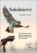 Kniha: Sokolnictví (Elisabeth Leix). Víkend, 2026 Kniha: Sokolnictví (Elisabeth Leix). Víkend, 2026