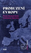 Kniha: Probuzení Evropy (Jacques Rupnik). Novela Bohemica, 2026 Kniha: Probuzení Evropy (Jacques Rupnik). Novela Bohemica, 2026