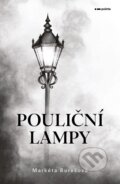 Kniha: Pouliční lampy (Markéta Burešová). Pointa, 2026 Kniha: Pouliční lampy (Markéta Burešová). Pointa, 2026
