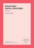 Kniha: Removable Partial Dentures (Antonín Zicha). Univerzita Karlova v Praze, 2026 Kniha: Removable Partial Dentures (Antonín Zicha). Univerzita Karlova v Praze, 2026