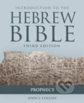 Kniha: Introduction to the Hebrew Bible (John J. Collins). Forpress, 2018 Kniha: Introduction to the Hebrew Bible (John J. Collins). Forpress, 2018