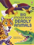 Kniha: Big Sticker Book Deadly Animals (Alice James). Usborne, 2024 Kniha: Big Sticker Book Deadly Animals (Alice James). Usborne, 2024