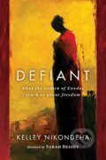 Kniha: Defiant (NIKONDEHA KELLEY). SPCK, 2020 Kniha: Defiant (NIKONDEHA KELLEY). SPCK, 2020