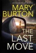 Kniha: The Last Move (Mary Burton). Montlake Romance, 2017 Kniha: The Last Move (Mary Burton). Montlake Romance, 2017