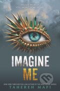 Kniha: Imagine Me (Tahereh Mafi). Storytide, 2020 Kniha: Imagine Me (Tahereh Mafi). Storytide, 2020