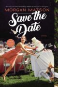 Kniha: Save the Date (Morgan Matson). Simon & Schuster Books for Young Readers, 2019 Kniha: Save the Date (Morgan Matson). Simon & Schuster Books for Young Readers, 2019