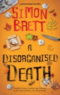 Kniha: A Disorganised Death (Simon Brett). Severn House, 2026 Kniha: A Disorganised Death (Simon Brett). Severn House, 2026