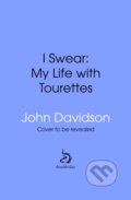 Kniha: I Swear (John Davidson). Doubleday, 2025 Kniha: I Swear (John Davidson). Doubleday, 2025