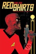Kniha: Star Trek: Red Shirts (Christopher Cantwell a Megan Levens). Idea & Design Works, 2026 Kniha: Star Trek: Red Shirts (Christopher Cantwell a Megan Levens). Idea & Design Works, 2026