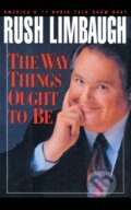Kniha: Way Things Ought to Be (Rush Limbaugh). Threshold Editions, 2021 Kniha: Way Things Ought to Be (Rush Limbaugh). Threshold Editions, 2021
