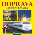 Kniha: Doprava a dopravní značky (Librex). Librex, 2012 Kniha: Doprava a dopravní značky (Librex). Librex, 2012