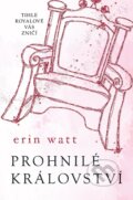 E-kniha: Prohnilé království (Erin Watt), 2018 E-kniha: Prohnilé království (Erin Watt), 2018