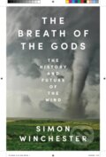 Kniha: The Breath of the Gods (Simon Winchester). William Collins, 2025 Kniha: The Breath of the Gods (Simon Winchester). William Collins, 2025