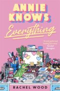 Kniha: Annie Knows Everything (Rachel Wood). Zaffre, 2026 Kniha: Annie Knows Everything (Rachel Wood). Zaffre, 2026