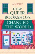Kniha: How Queer Bookshops Changed the World (A.J. West). Oneworld Publications, 2026 Kniha: How Queer Bookshops Changed the World (A.J. West). Oneworld Publications, 2026