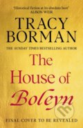Kniha: The House of Boleyn (Tracy Borman). Hodder and Stoughton, 2026 Kniha: The House of Boleyn (Tracy Borman). Hodder and Stoughton, 2026