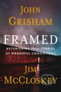 Kniha: Framed (Jim McCloskey a John Grisham). Doubleday, 2024 Kniha: Framed (Jim McCloskey a John Grisham). Doubleday, 2024