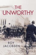 Kniha: The Unworthy (Roy Jacobsen). MacLehose Press, 2026 Kniha: The Unworthy (Roy Jacobsen). MacLehose Press, 2026