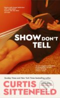 Kniha: Show Don't Tell (Curtis Sittenfeld). Doubleday, 2025 Kniha: Show Don't Tell (Curtis Sittenfeld). Doubleday, 2025
