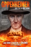 Kniha: Oppenheimer and the Atomic Bomb (Kai Bird a Martin J. Sherwin). , 2026 Kniha: Oppenheimer and the Atomic Bomb (Kai Bird a Martin J. Sherwin). , 2026