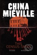 Kniha: This Census-Taker (China Mieville). MacMillan, 2026 Kniha: This Census-Taker (China Mieville). MacMillan, 2026